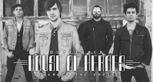 Buzztrack: House Of Heroes – Remember The Empire