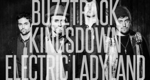 Buzztrack: Kingsdown – “Electric Ladyland”