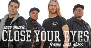 Buzztrack: Close Your Eyes – “Frame And Glass”