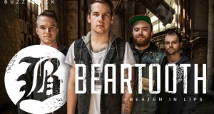 Buzztrack: Beartooth – “Beaten In Lips