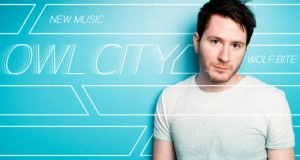 Buzztrack: Owl City – “Wolf Bite”