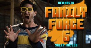 Buzztrack: Family Force 5 – “Sweep The Leg”