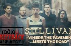 Sullivan – “Where The Pavement Meets The Road”