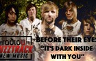 Before Their Eyes – It’s Dark Inside With You