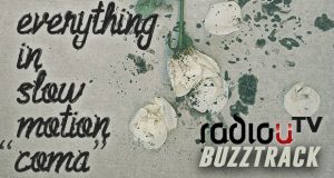 Everything In Slow Motion – Coma