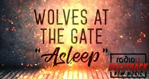 Wolves At The Gate – Asleep