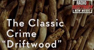 The Classic Crime – Driftwood