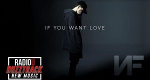 NF – If You Want Love