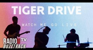 Tiger Drive – Watch Me Go Live