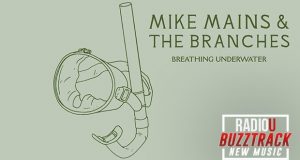 Mike Mains & The Branches – Breathing Underwater