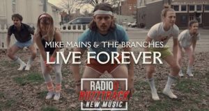 Mike Mains & The Branches – Live Forever