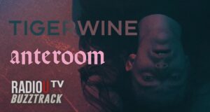 Tigerwine – Anteroom