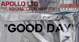 Apollo LTD feat. Social Club Misfits – Good Day