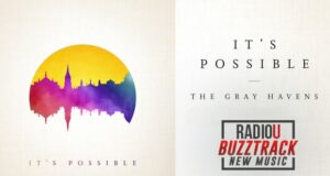 The Gray Havens – It’s Possible