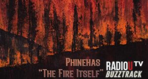 Phinehas – The Fire Itself