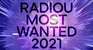 RadioU’s 50 Most Wanted of 2021
