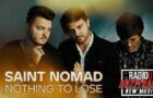 Saint Nomad – Nothing To Lose