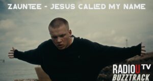 Zauntee – Jesus Called My Name 