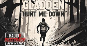 GLADDEN – Hunt Me Down