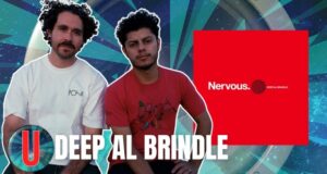 Deep Al Brindle: “Nervous” Interview | RadioU