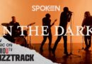 Spoken – In The Dark