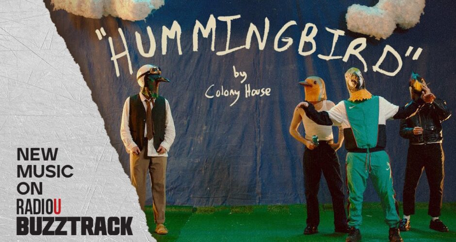 Colony House – Hummingbird